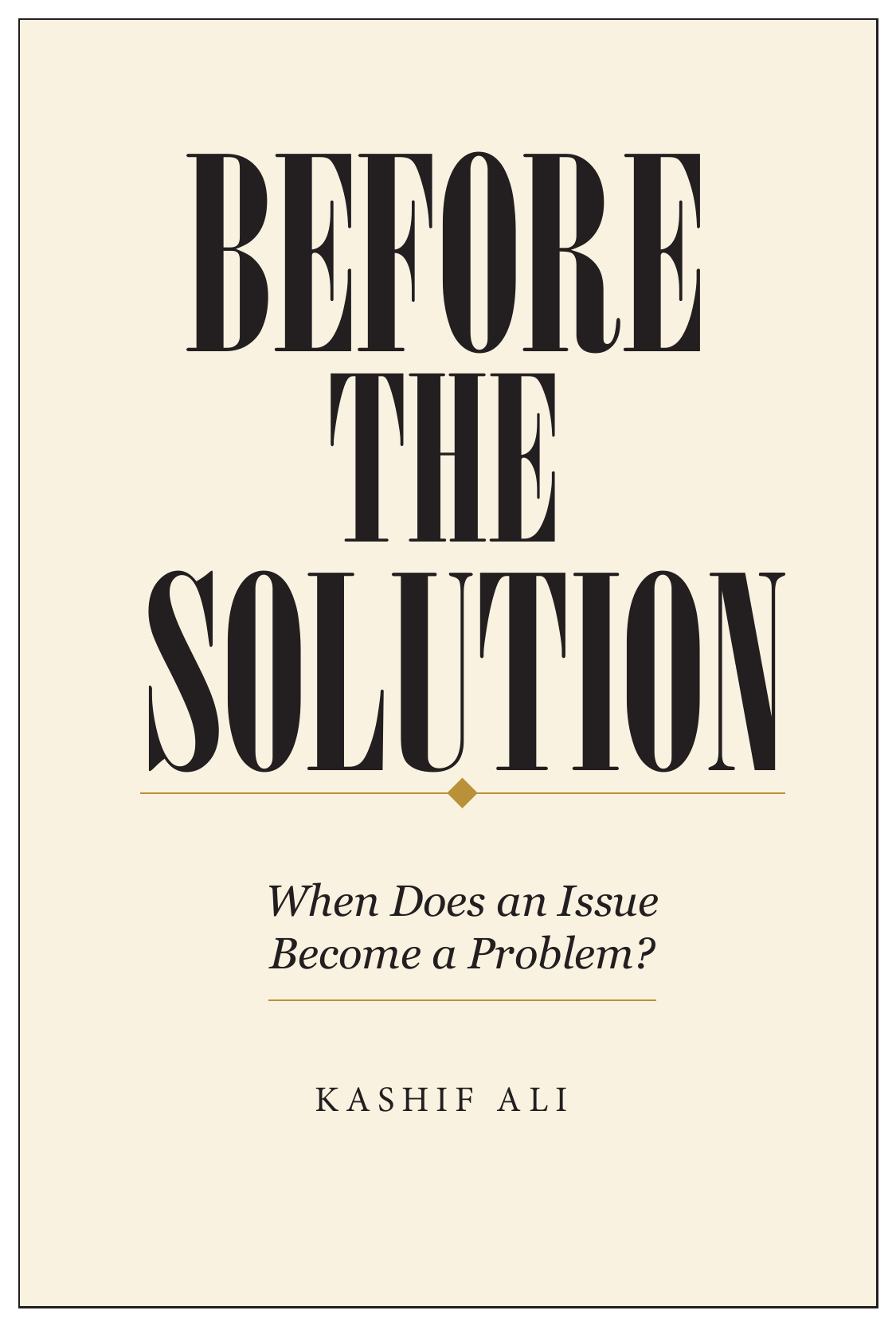 Cover of Before the Solution by Kashif Ali
